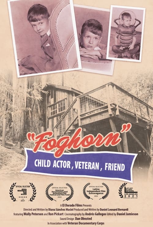Foghorn: Child Actor, Veteran, Friend (2021)