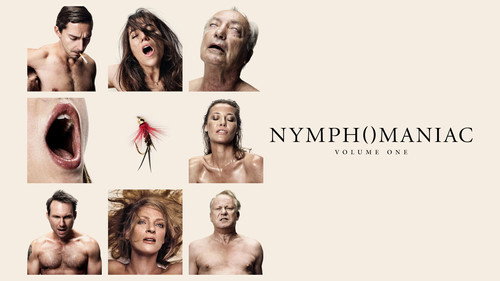 Nymphomaniac: Vol. I