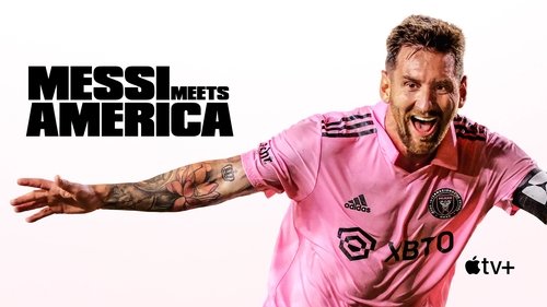 Messi Meets America