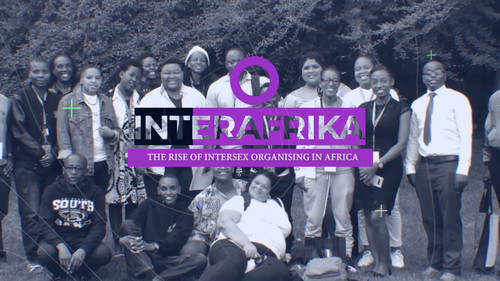 InterAfrika: The Rise of Intersex Organising in Africa