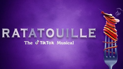 Ratatouille: The TikTok Musical