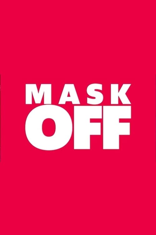 Mask Off, S02 - (2021)