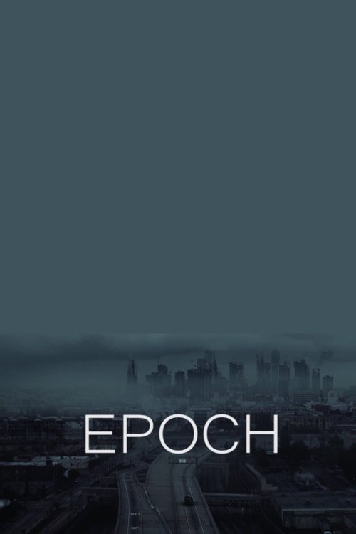 EPOCH movie poster player