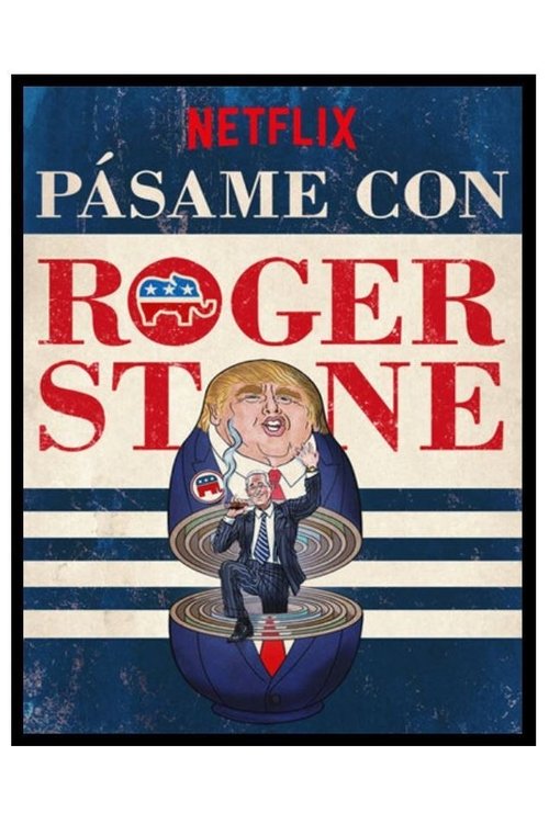 Get Me Roger Stone