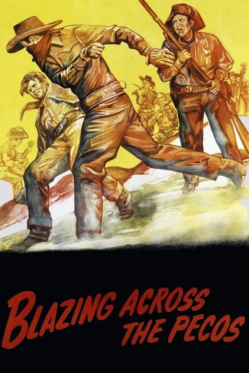 Blazing Across the Pecos Movie Poster Image