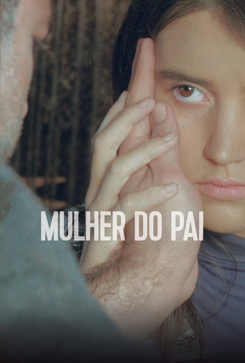 Mulher do Pai (2017)