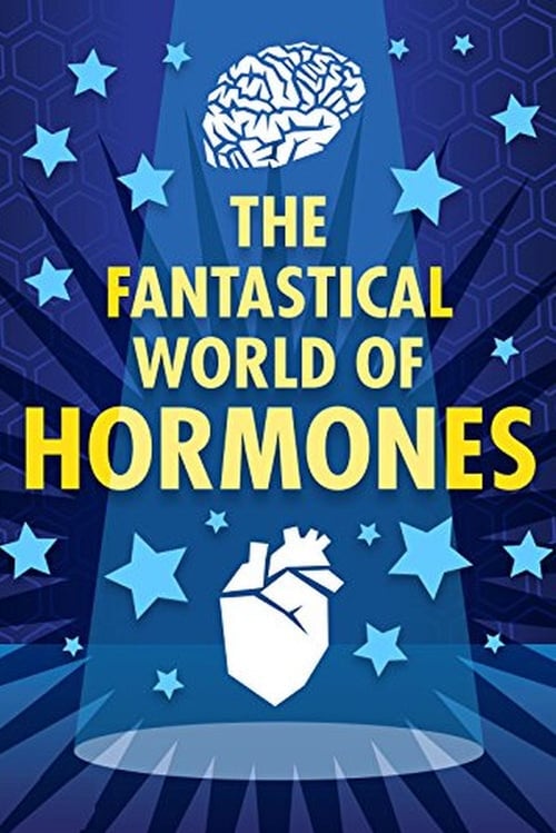 Poster The Fantastical World of Hormones with Professor John Wass 2014