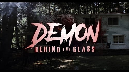Demon Behind the Glass Demon Behind the Glass