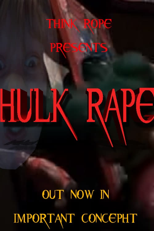 Hulk Rape 2006