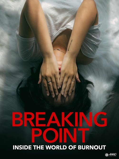Breaking Point: Inside the World of Burnout poster