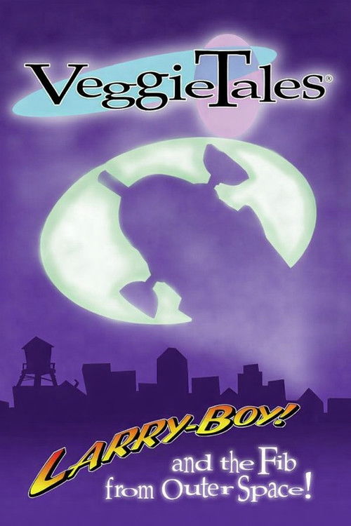 VeggieTales: LarryBoy & the Fib from Outer Space! poster