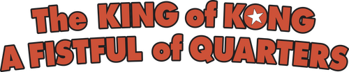 The King of Kong: A Fistful of Quarters