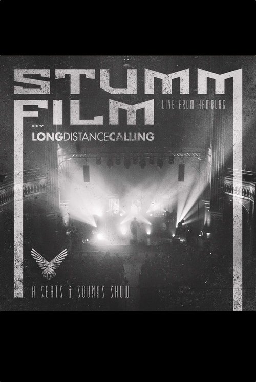 Long Distance Calling: STUMMFILM - Live From Hamburg 2019