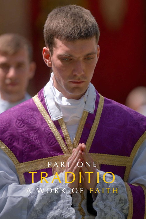TRADITIO I: A Work of Faith