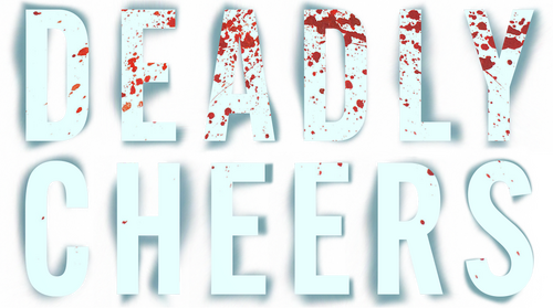 Deadly Cheers