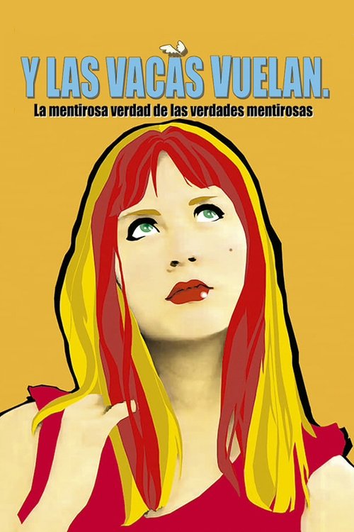 Y las vacas vuelan (2004)