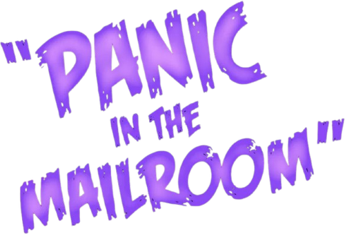 Panic in the Mailroom
