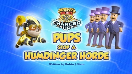 PAW Patrol - Season 7 - Episode 1: Mighty Pups, Charged Up: Pups Stop a Humdinger Horde