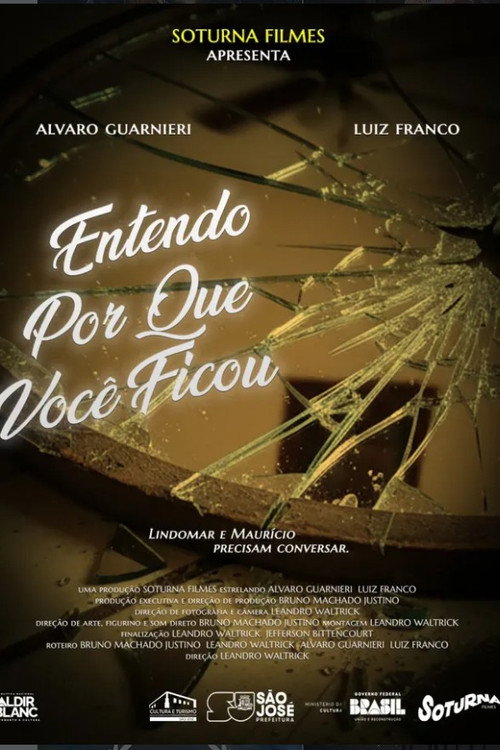 Entendo por que você ficou