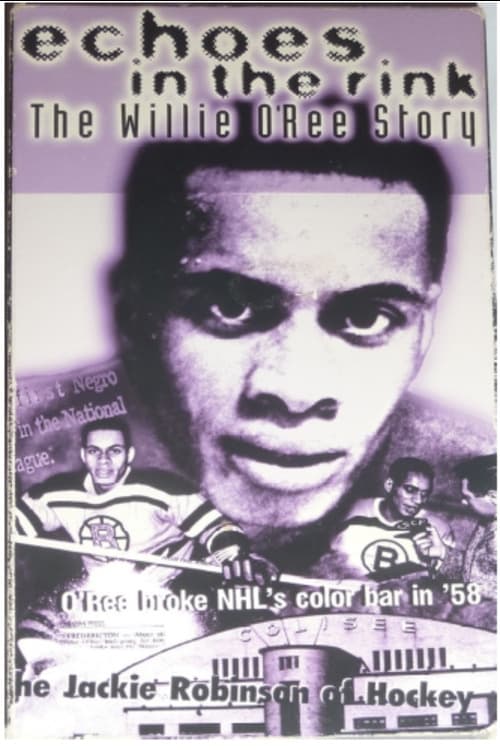 Poster Echoes in the Rink: The Willie O'Ree Story 1998