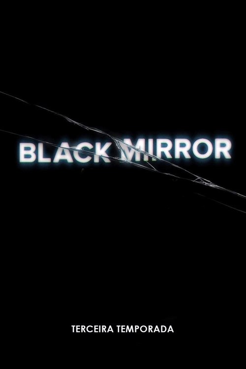 Black Mirror 3ª Temporada (2016) DUAL ÁUDIO