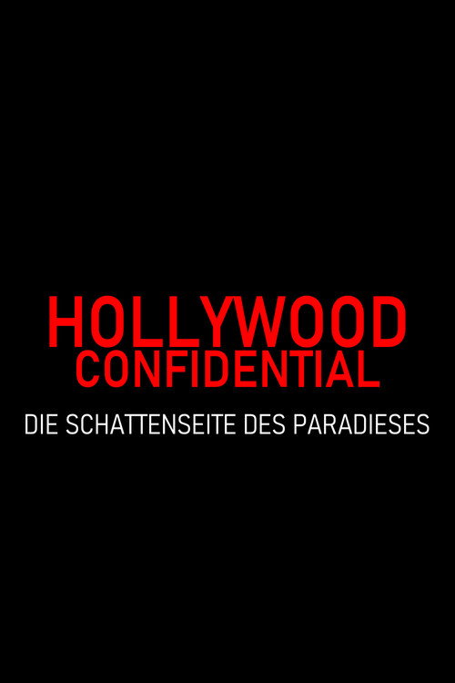 Hollywood Confidential - Die Schattenseite des Paradieses