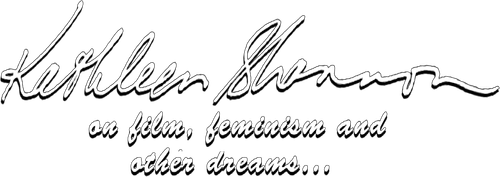Kathleen Shannon: On Film, Feminism & Other Dreams