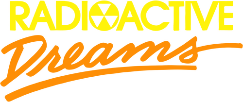 Radioactive Dreams