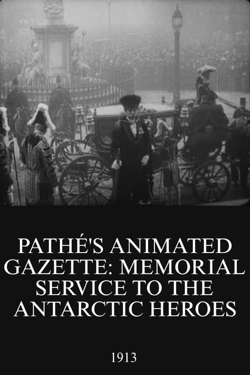 Pathé's Animated Gazette: Memorial Service to the Antarctic Heroes Movie Poster Image