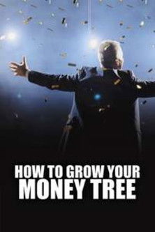 How To Grow Your Money Tree poster