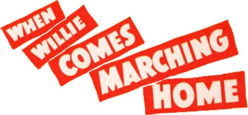 When Willie Comes Marching Home logo