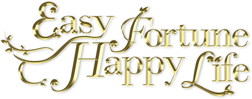 Easy Fortune Happy Life
