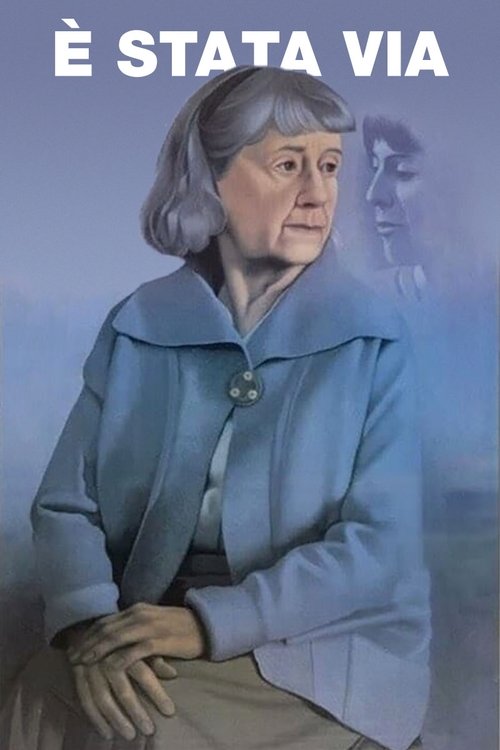 È stata via
