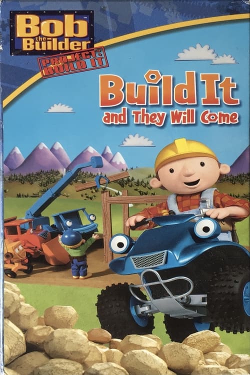 Bob the Builder: Build It and They Will Come ()