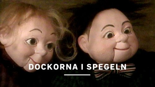 Dockorna i spegeln