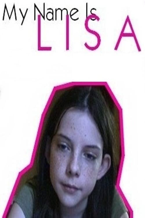 My Name Is Lisa 2007