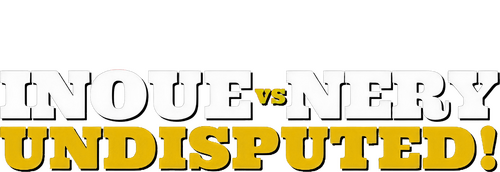 Naoya Inoue vs. Luis Nery