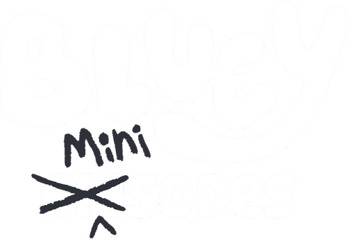 Bluey Minisodes