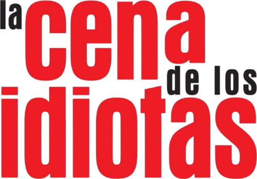 La cena de los idiotas