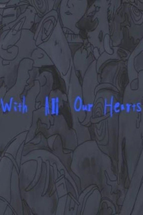 With All Our Hearts