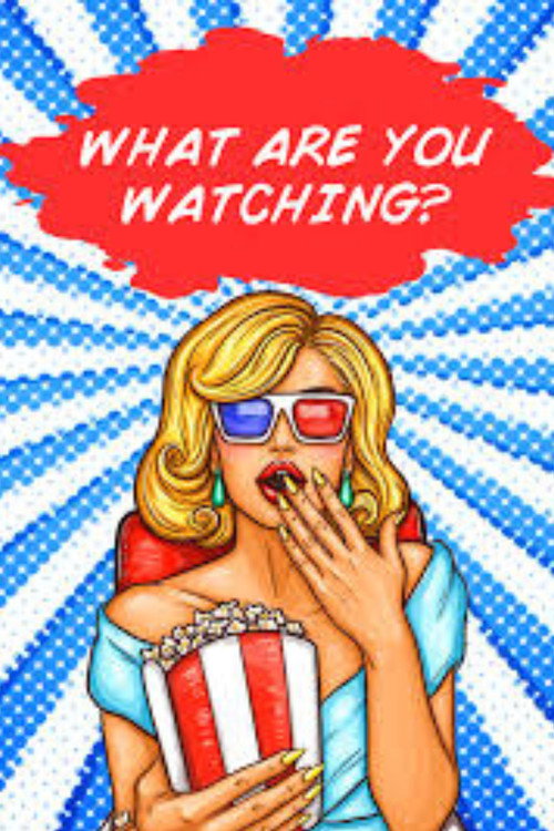 Affiche de What Are You Watching?