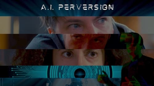 A.I. Perversion