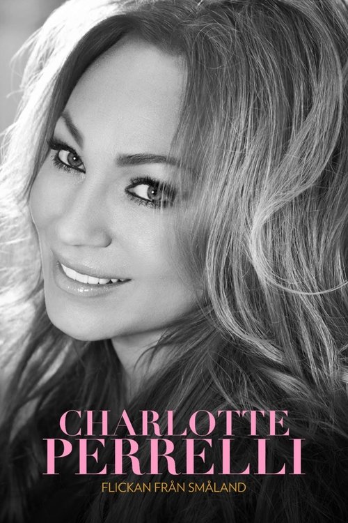 Charlotte Perrelli: Flickan Från Småland