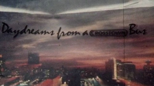 Daydreams from a Crosstown Bus