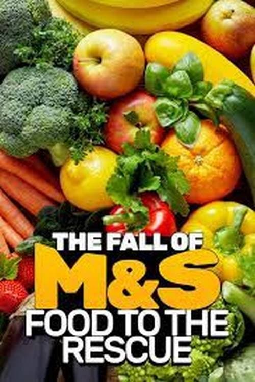 The Fall Of M&S: Food To The Rescue? (2019) poster