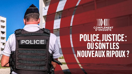 Image Police, justice : où sont les nouveaux ripoux ?