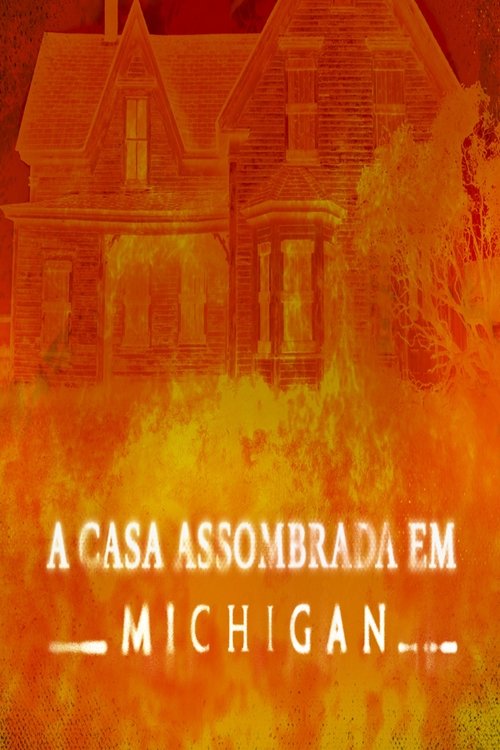 A Casa Assombrada em Michigan poster