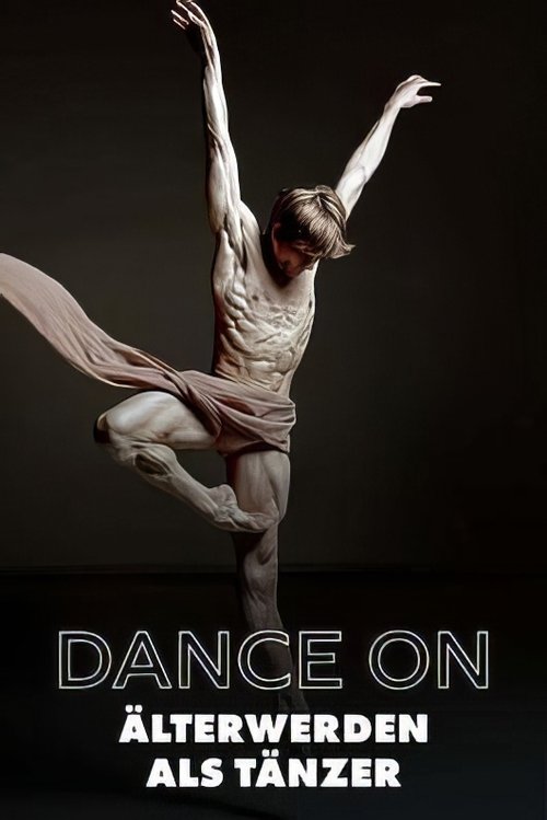 DanceOn - Zwischen Applaus und Abschied DanceOn - Zwischen Applaus und Abschied