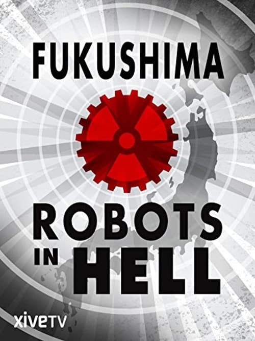 Where to stream Science on the Edge: Fukushima: Robots in Hell