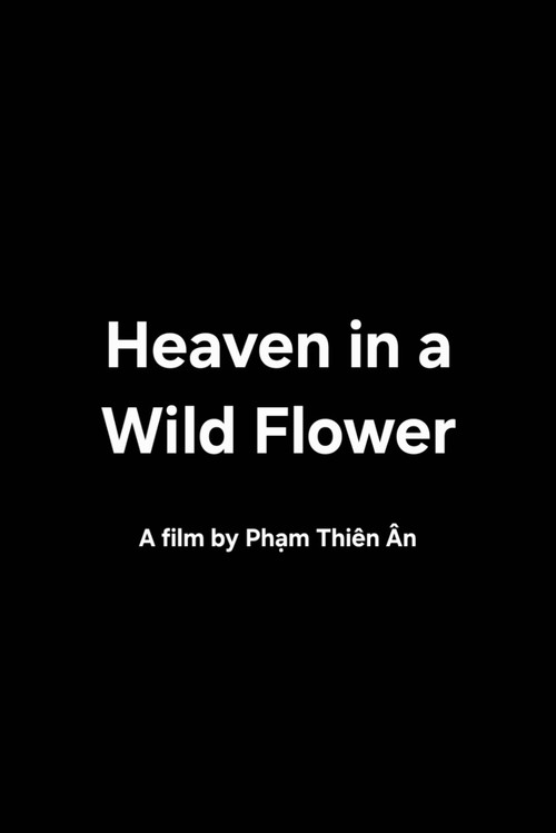 Heaven in a Wild Flower official trailer poster